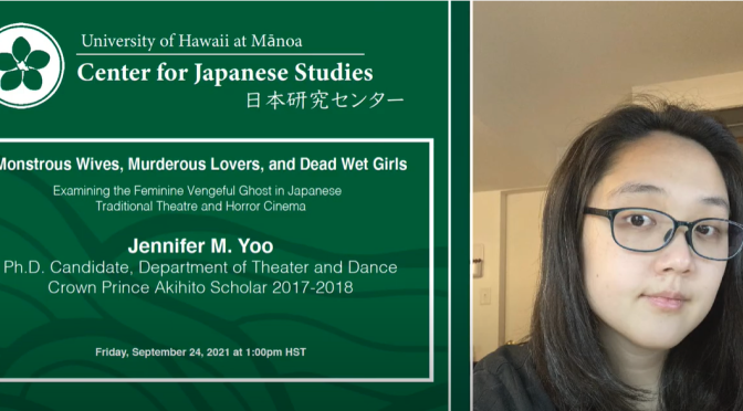 Webinar Presentation: Monstrous Wives, Murderous Lovers, and Dead Wet Girls (Center for Japanese Studies, UH Manoa)